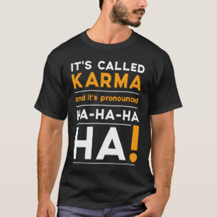 Camiseta Karma Cita Humor Piada Justiça Cósmica