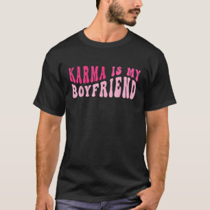 Camiseta Karma É O Meu Retro Sarcástico Namorado, Groovy Sa