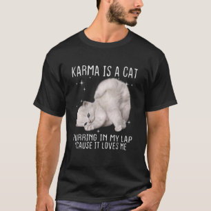 Camiseta Karma é um Gato Puring no Meu Lap Porque é Amor