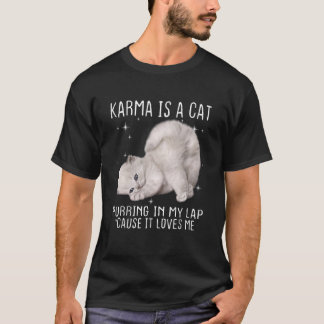 Camiseta Karma é um Gato Puring no Meu Lap Porque é Amor