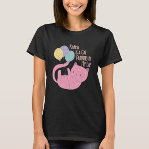 Camiseta Karma é um Gato Purring no meu colo - Engraçado Hu