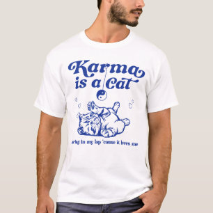 Camiseta karma é um gato roncando no meu colo
