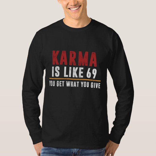 Camiseta Karma tem 69 anos. (Frente)