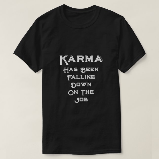 Camiseta Karma (variante) A MisterP Shirt (Frente do Design)