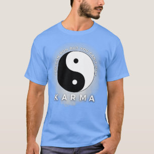 Camiseta Karma, Você Pode Correr, Mas Não Pode Esconder