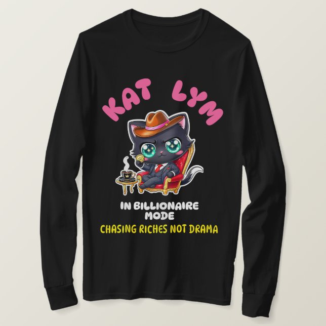 Camiseta Kat Lym In Billionaire Mode- Black cat (Frente do Design)