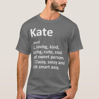 Camiseta KATE Definition Personalized Name Funny Birthday G