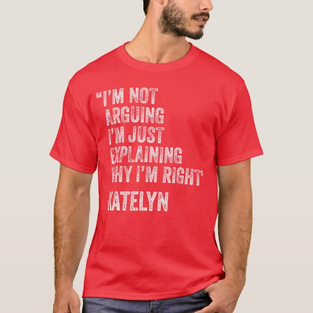 Camiseta Katelyn Quote Funny Birthday Custom Name Idea Engi (Frente)