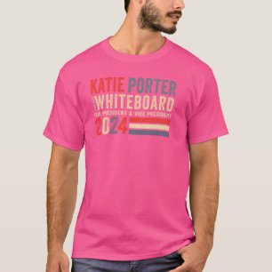 Camiseta Katie Porter e o seu quadro para o Presidente 2024