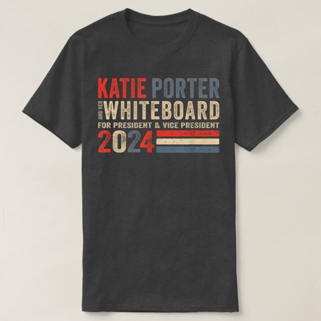 Camiseta Katie Porter e o seu quadro para o Presidente 2024 (Frente do Design)