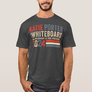 Camiseta Katie Porter e o seu quadro para o Presidente 2024