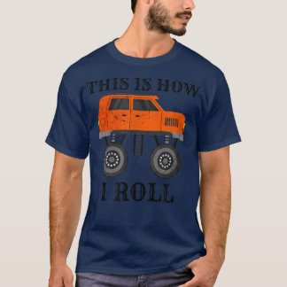 Camiseta Kawaii É Assim Que Eu Rolo Caminhão Monstro 4x4