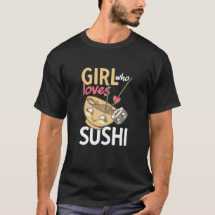 Camiseta Kawaii Girl Who Loves Sushi Miso Ramen Chopsticks