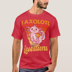 Camiseta Kawaii I Axolotl Perguntas Retro Axolotl Fofo Anim
