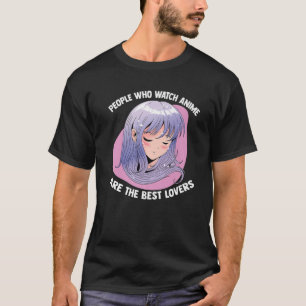 Camiseta Kawaii Otaku - As Pessoas Que Assistem Animes São 