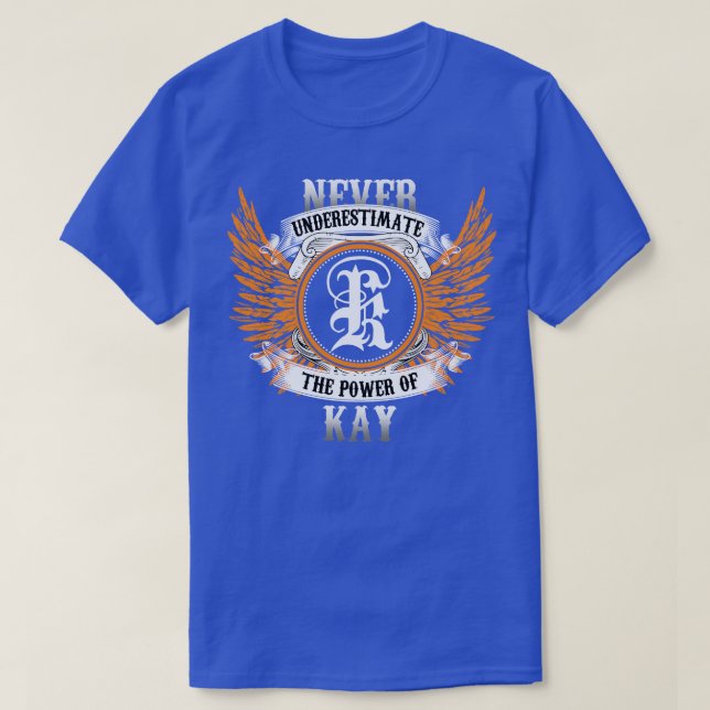 Camiseta Kay Name Shirt Nunca Subestima O Poder Do Ka (Frente do Design)