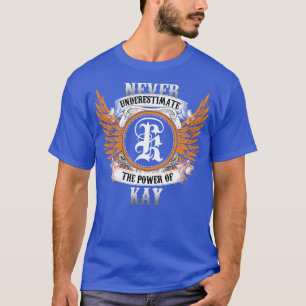 Camiseta Kay Name Shirt Nunca Subestima O Poder Do Ka