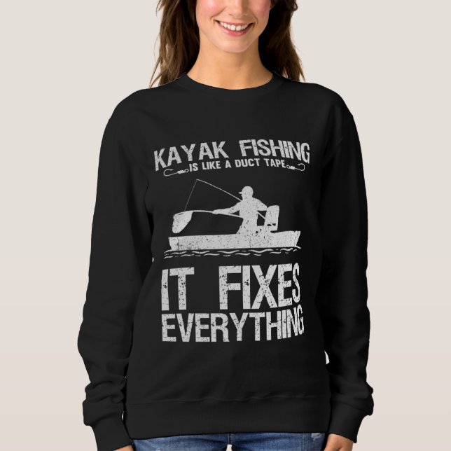 Camiseta Kayak Fishing Is Like A Duct Tape It Fixes Everyth (Frente)