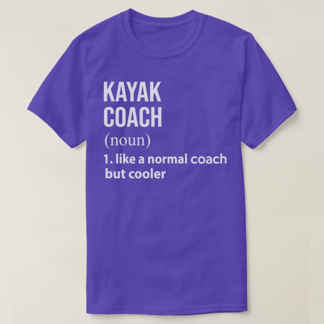 Camiseta Kayak treinador como um treinador normal, mas mais (Frente do Design)