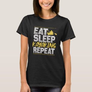 Camiseta Kayaking Coma Sono Repetir Boat Paddle Hobby Kayak