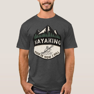 Camiseta Kayaking É Assim Que Eu Rolo 1