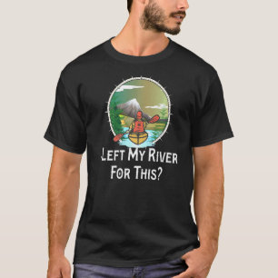 Camiseta Kayaking Eu Deixei Meu Rio Para Esta Montanha