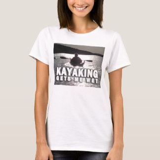 Camiseta Kayaking obtem-me quente