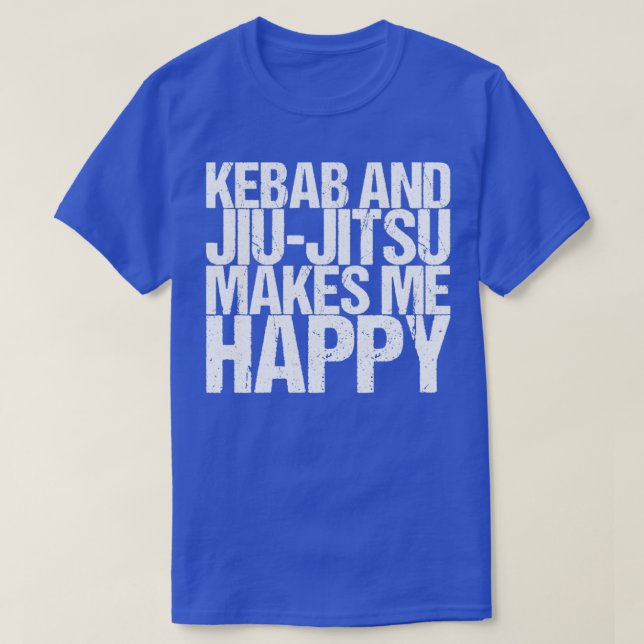 Camiseta Kebab E Jiujitsu Me Fazem Feliz (Frente do Design)