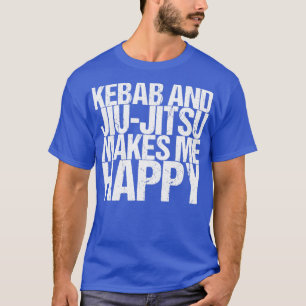 Camiseta Kebab E Jiujitsu Me Fazem Feliz