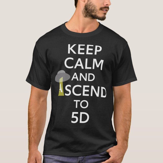 Camiseta Keep Calm And Ascend To 5D (Frente)