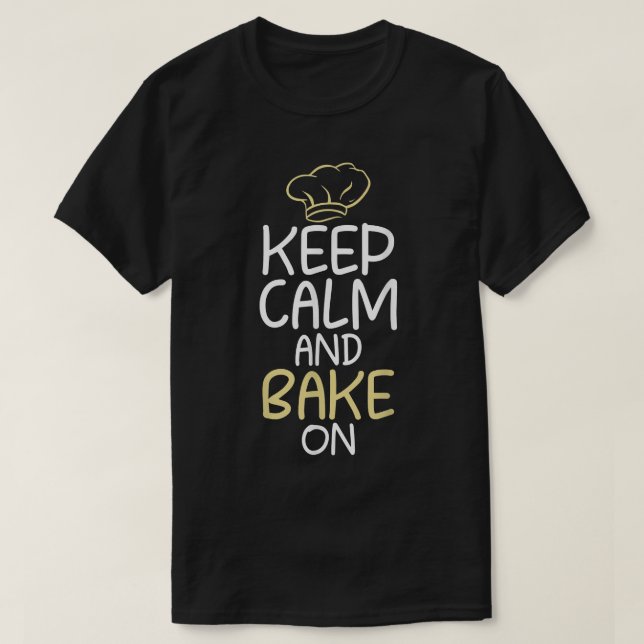 Camiseta Keep Calm and Bake on Cooking Baking Baker  (Frente do Design)