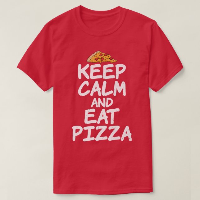 Camiseta Keep Calm and eat Pizza Lover Premium  (Frente do Design)