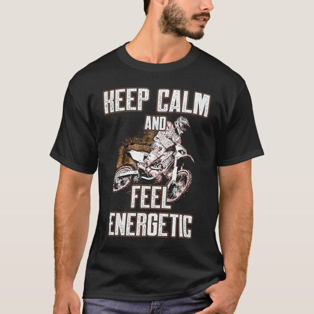 Camiseta Keep Calm And Feel Energetic Motocross (Frente)