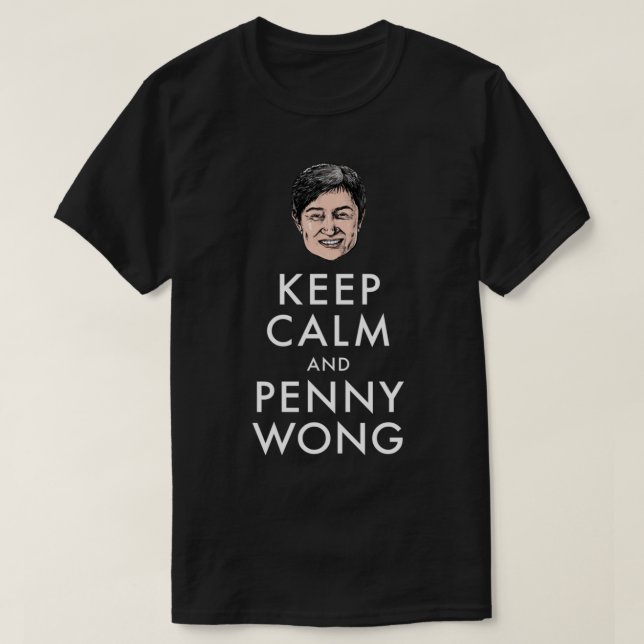 Camiseta Keep calm and Penny Wong   (Frente do Design)