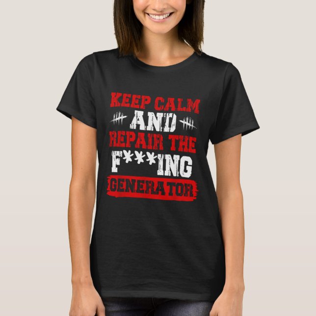 Camiseta Keep Calm And Repair The Generator Video Game  (Frente)