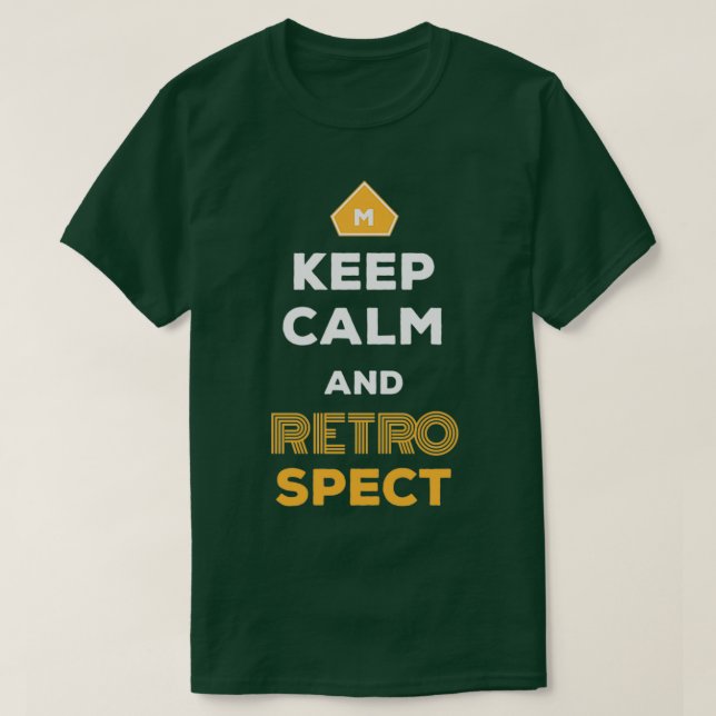 Camiseta Keep Calm And Retrospect Retro Agile Scrum Master  (Frente do Design)
