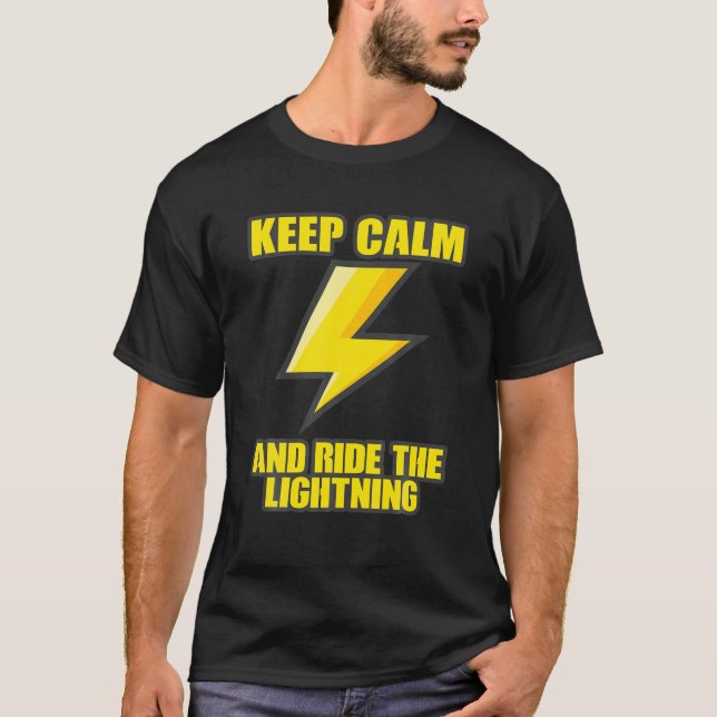 Camiseta Keep Calm And Ride The Lightning Electric Taser (Frente)