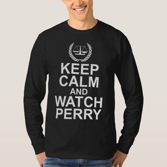 Camiseta Keep Calm and Watch Perry Scales of Justice (Frente)
