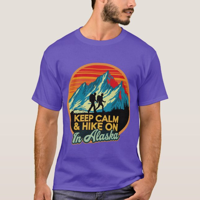 Camiseta Keep Calm Hike On In Alaska 1 (Frente)