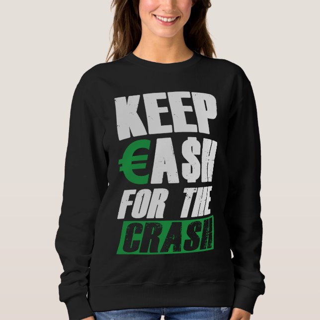 Camiseta Keep Cash For The Crash Stock Market Crash Finance (Frente)