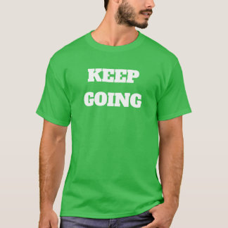 Camiseta Keep Going