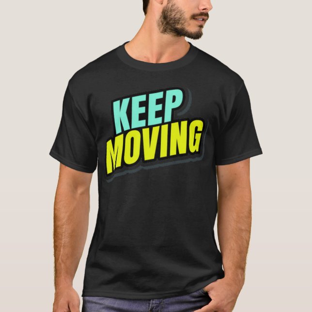 Camiseta Keep Moving (Frente)