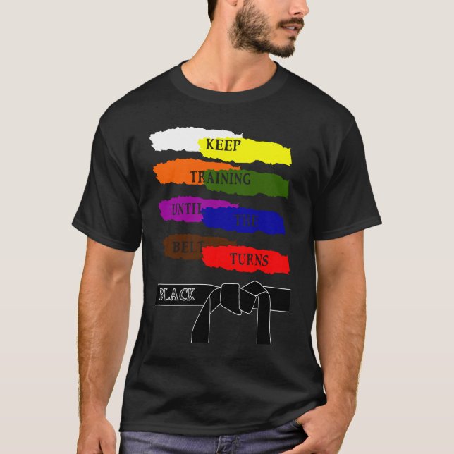 Camiseta Keep Training Until The Belt Turns Black Karate (Frente)