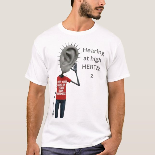 Camiseta Keep your ears on your own business (Frente)
