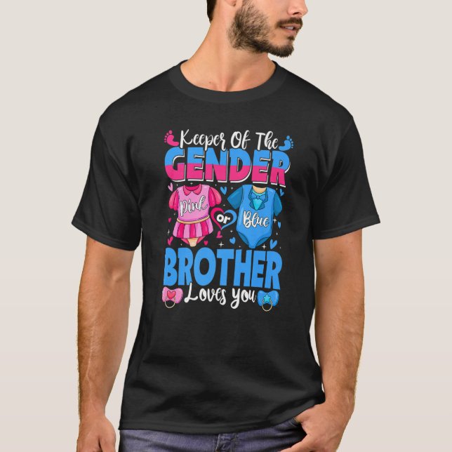 Camiseta Keeper Of Gender Brother Loves You Pink Or Blue Ba (Frente)