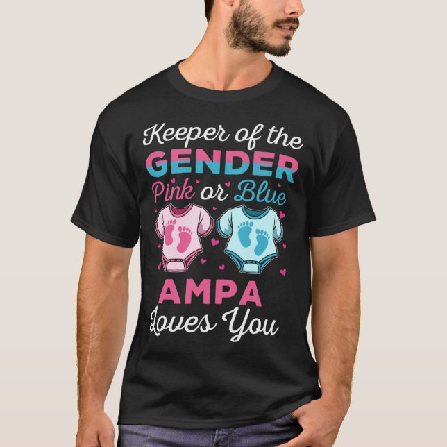 Camiseta Keeper Of The Gender Ampa Loves You Baby Shower Fa (Frente)
