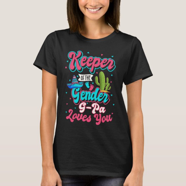 Camiseta Keeper of the Gender G Pa Loves You Mexican Baby F (Frente)
