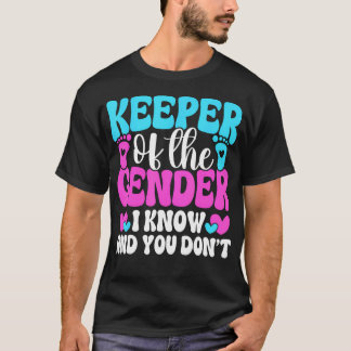 Camiseta Keeper Of The Gender I Know And You