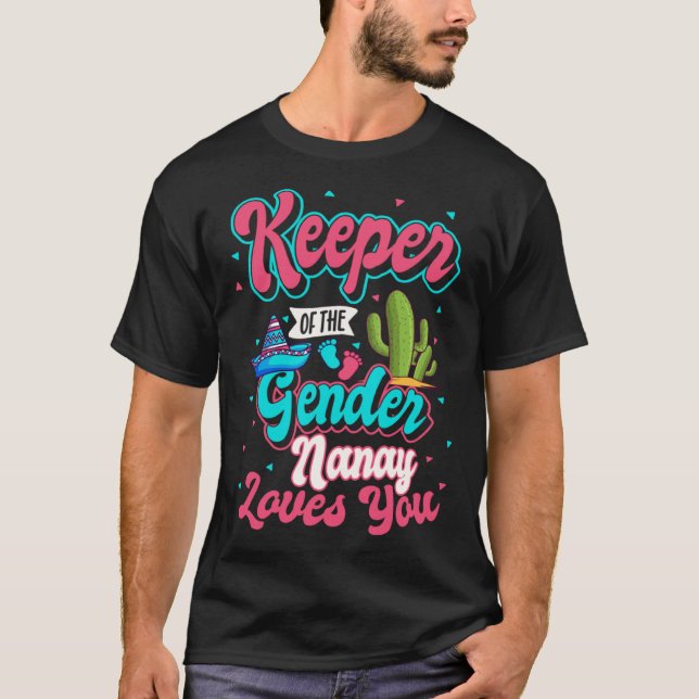 Camiseta Keeper of the Gender Nanay Loves You Mexican Baby  (Frente)