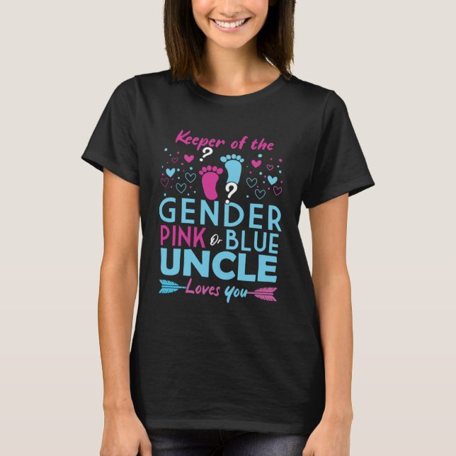 Camiseta Keeper Of The Gender Pink Or Blue Uncle Loves You  (Frente)